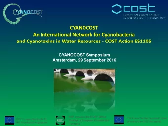An International Network for Cyanobacteria  and Cyanotoxins in Water Resources - COST Action ES1105