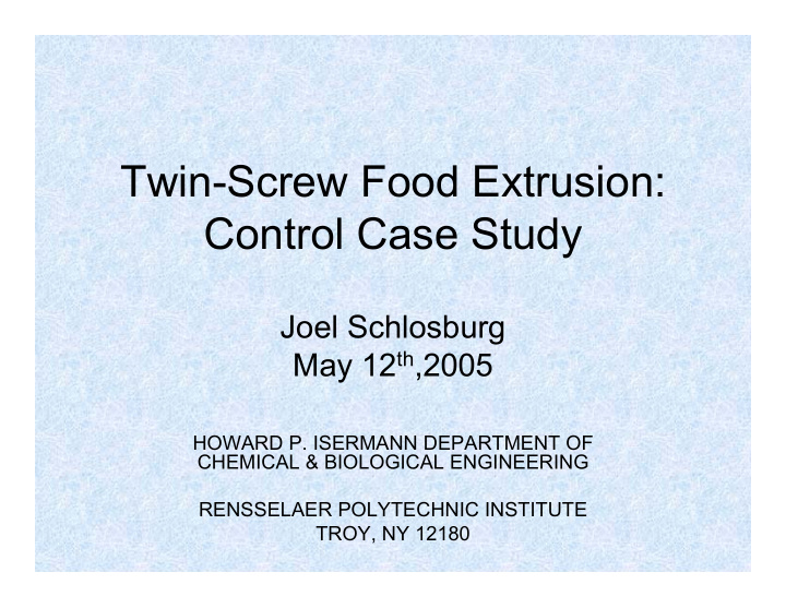 twin screw food extrusion control case study