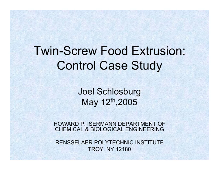 twin screw food extrusion control case study