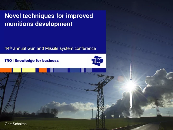 novel techniques for improved munitions development