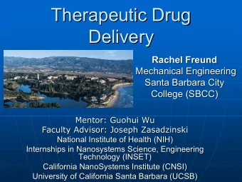 Therapeutic Drug  Therapeutic Drug  Delivery  Delivery  Rachel Freund  Rachel Freund  Mechanical