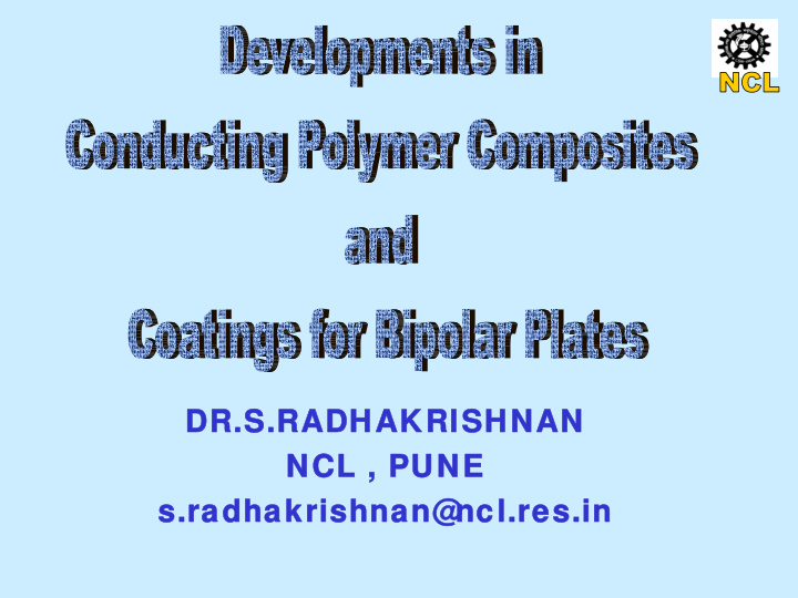 dr s radhakrishnan dr s radhakrishnan ncl pune ncl pune s