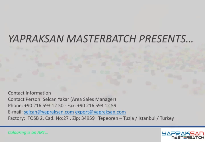 yapraksan masterbatch presents