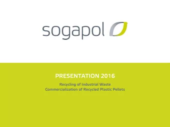 PRESENTATION 2016  Recycling of Industrial Waste Commercialization of Recycled Plastic Pellets