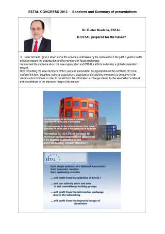 ESTAL CONGRESS 2013 -   Speakers and Summary of presentations      Dr. Dieter Brodalla, ESTAL