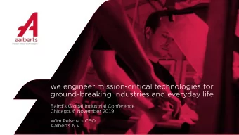 we engineer mission-critical technologies for  ground-breaking industries and everyday life