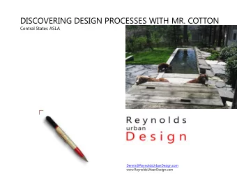 Dennis@ReynoldsUrbanDesign.com  www.ReynoldsUrbanDesign.com Agendas  The Sniff  Agendas  The