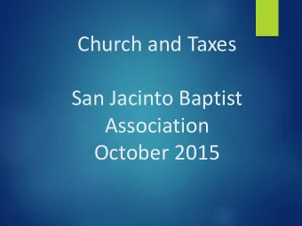 Church and Taxes  San Jacinto Baptist  Association  October 2015  Updates for 2015  Standard