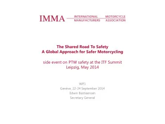 side event on PTW safety at the ITF Summit  Leipzig, May 2014  WP  .1  Genve, 22-24 September