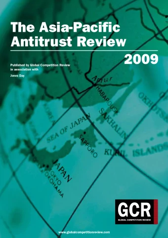 The Asia-Pacific  Antitrust Review  2009  Published by Global Competition Review  in association