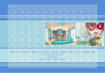 DESAIN INTERIOR NAMIRA SCHOOL DENGAN KONSEP RELIGIUS WONDERLAND  DESAIN INTERIOR NAMIRA SCHOOL