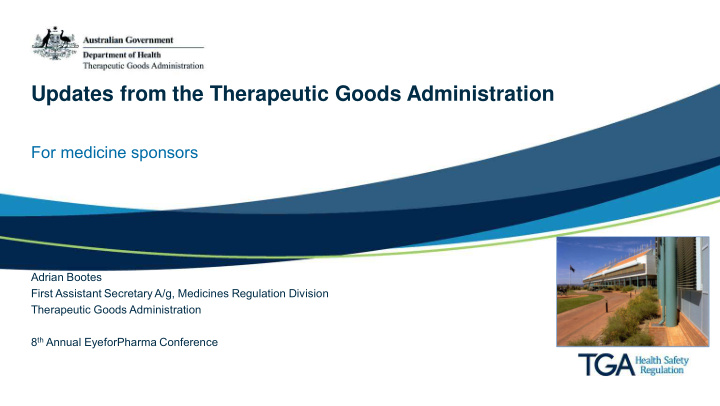 updates from the therapeutic goods administration