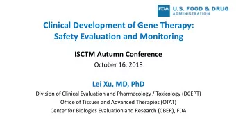 Clinical Development of Gene Therapy:  Safety Evaluation and Monitoring  ISCTM Autumn Conference