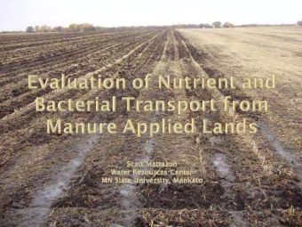 E. coli bacteria, sediment and nutrient sampling of manure  applied, tile drained agricultural