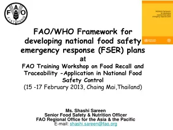 FAO/WHO Framework for  developing national food safety emergency response (FSER) plans  at  FAO