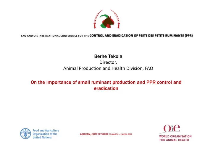 berhe tekola director animal production and health