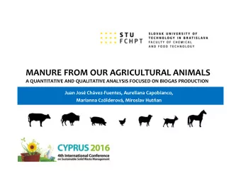 MANURE FROM OUR AGRICULTURAL ANIMALS A QUANTITATIVE AND QUALITATIVE ANALYSIS FOCUSED ON BIOGAS