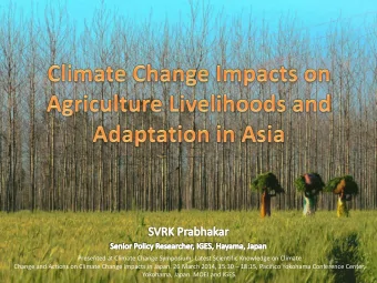 Presented at Climate Change Symposium: Latest Scientific Knowledge on Climate Change and Actions on