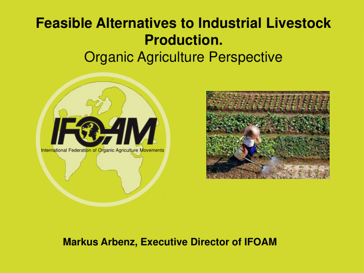 feasible alternatives to industrial livestock