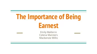 The Importance of Being  Earnest  Emily Malterre  Celena Marsters  Mackenzie Willis  Literary