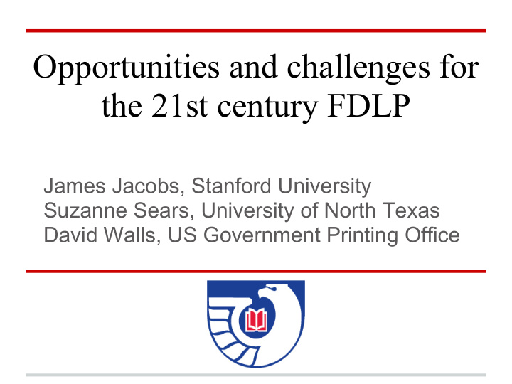 opportunities and challenges for the 21st century fdlp