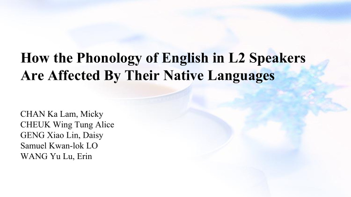 how the phonology of english in l2 speakers are affected