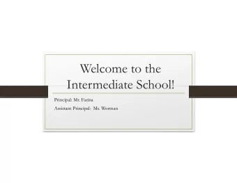 Welcome to the  Intermediate School!  Principal: Mr. Farina  Assistant Principal:  Ms. Worman