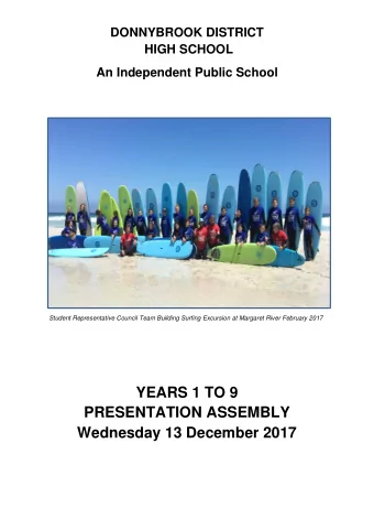 YEARS 1 TO 9  PRESENTATION ASSEMBLY  Wednesday 13 December 2017  PRESENTATION ASSEMBLY PROGRAMME