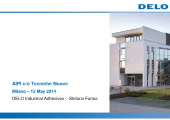 AIPI c/o Tecniche Nuove  Milano  15 May 2014  DELO Industrial Adhesives  Stefano Farina  A