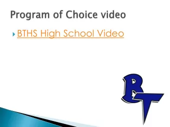 BTHS High School Video  Make a Plan For Your Future!  Students will be able to  make