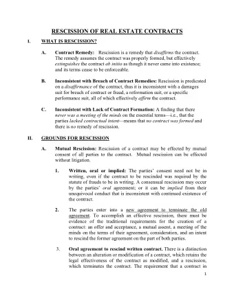 RESCISSION OF REAL ESTATE CONTRACTS WHAT IS RESCISSION?  I. A. Contract Remedy: Rescission is a