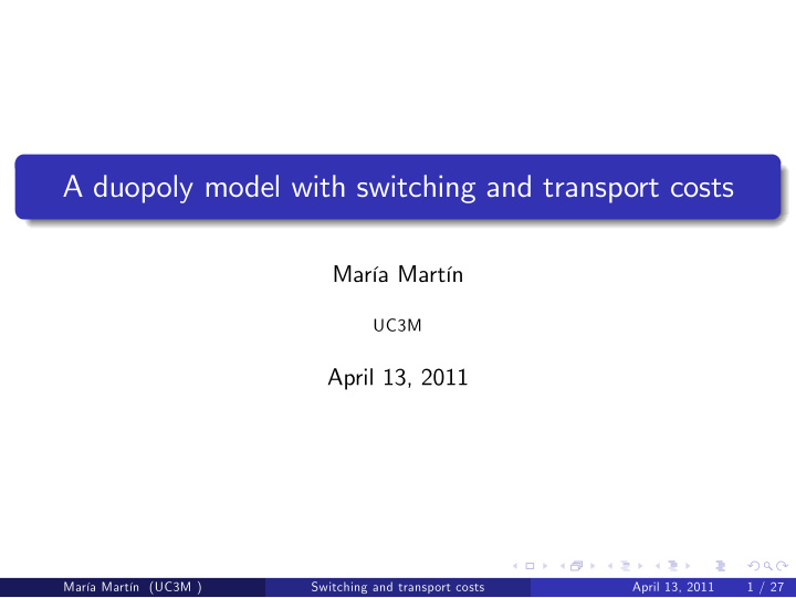 a duopoly model with switching and transport costs