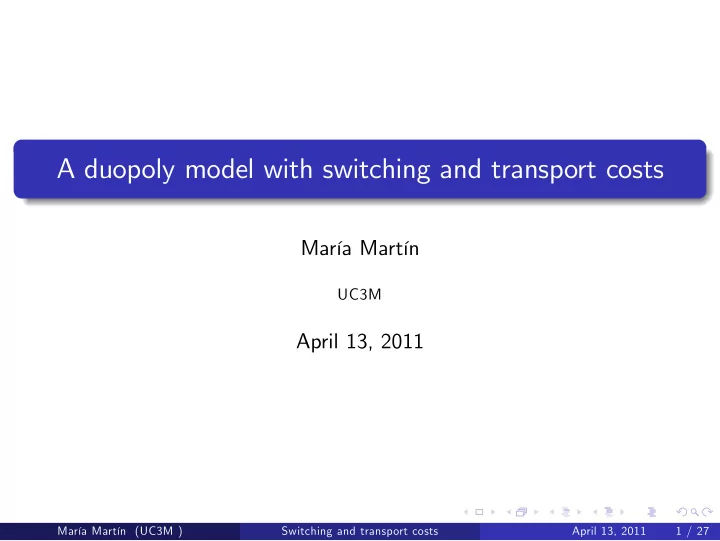 a duopoly model with switching and transport costs