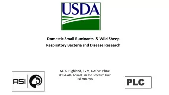 PL  PLC  Pullman, WA  Respiratory Disease in Wild and Domestic Small  Ruminants &amp; Other Wild