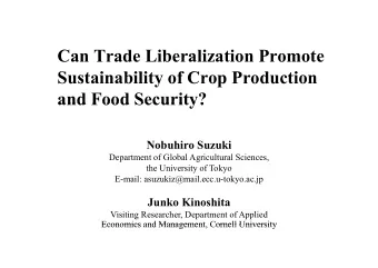Can Trade Liberalization Promote  S  Sustainability of Crop Production  t i  bilit  f C  P  d  ti