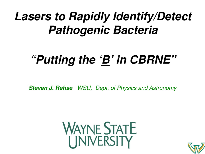 lasers to rapidly identify detect pathogenic bacteria