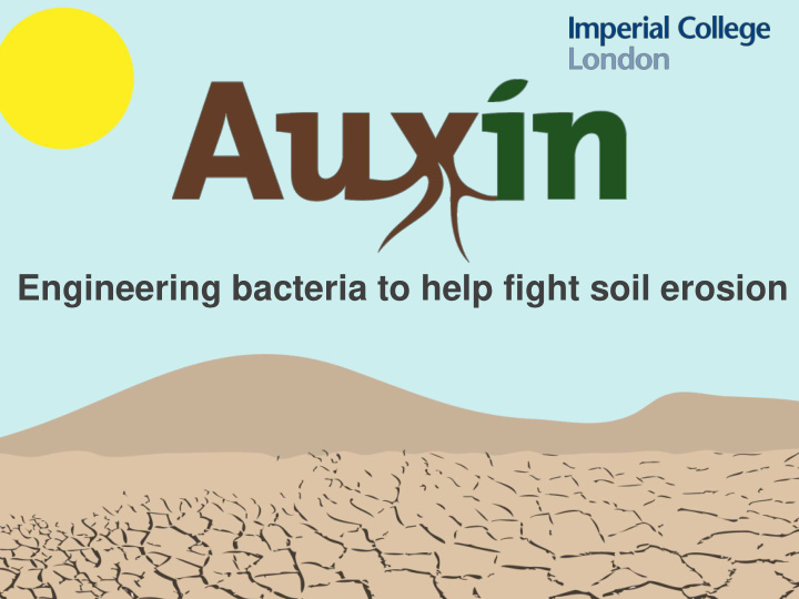 engineering bacteria to help fight soil erosion the