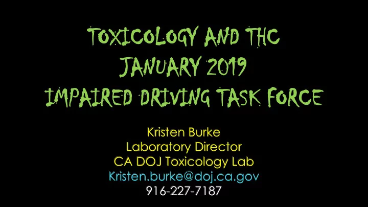 toxi xicology and y and th thc janu january 201 2019 im