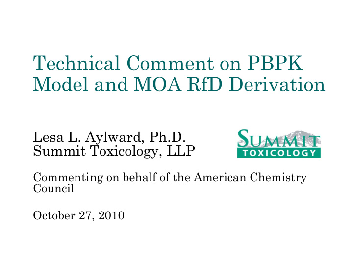 technical comment on pbpk model and moa rfd derivation