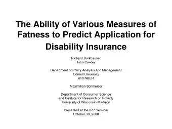 The Ability of Various Measures of  Fatness to Predict Application for  Disability Insurance