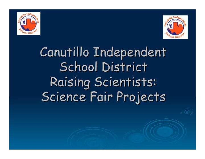 canutillo independent school district raising scientists