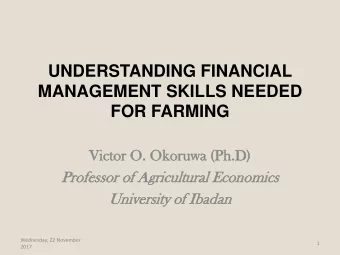MANAGEMENT SKILLS NEEDED  FOR FARMING  Victor  or O. Oko  koruwa  ruwa (Ph  Ph.D)  Pr  Prof  ofes