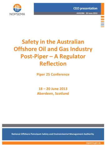 Saf  fety y in t the A  Aust  trali ian  Of  ffsho ore Oil a  and  Gas s Ind  dust try  Pos st