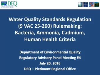Water Quality Standards Regulation  (9 VAC 25-260) Rulemaking:  Bacteria, Ammonia, Cadmium,  Human