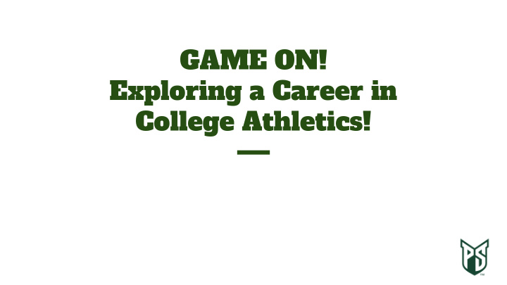 game on exploring a career in college athletics valerie