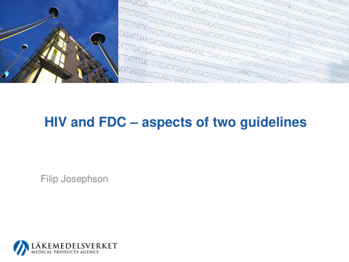 hiv and fdc aspects of two guidelines