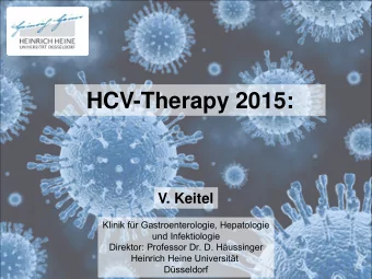HCV-Therapy 2015:  V. Keitel  Klinik fr Gastroenterologie, Hepatologie  und Infektiologie