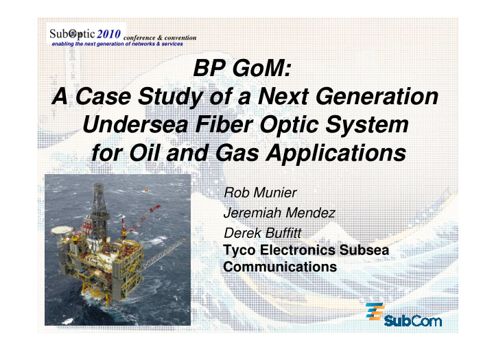 bp gom a case study of a next generation undersea fiber