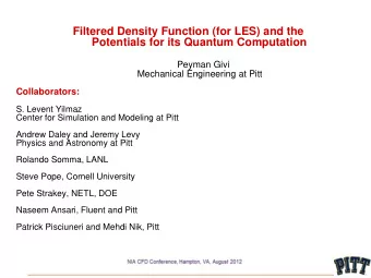Filtered Density Function (for LES) and the  Potentials for its Quantum Computation  Peyman Givi