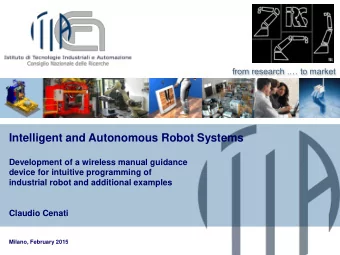 Intelligent and Autonomous Robot Systems  Development of a wireless manual guidance  device for